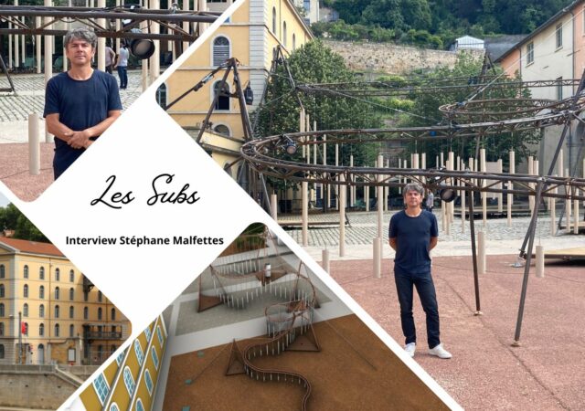 Les SUBS : interview de Stéphane Malfettes, directeur