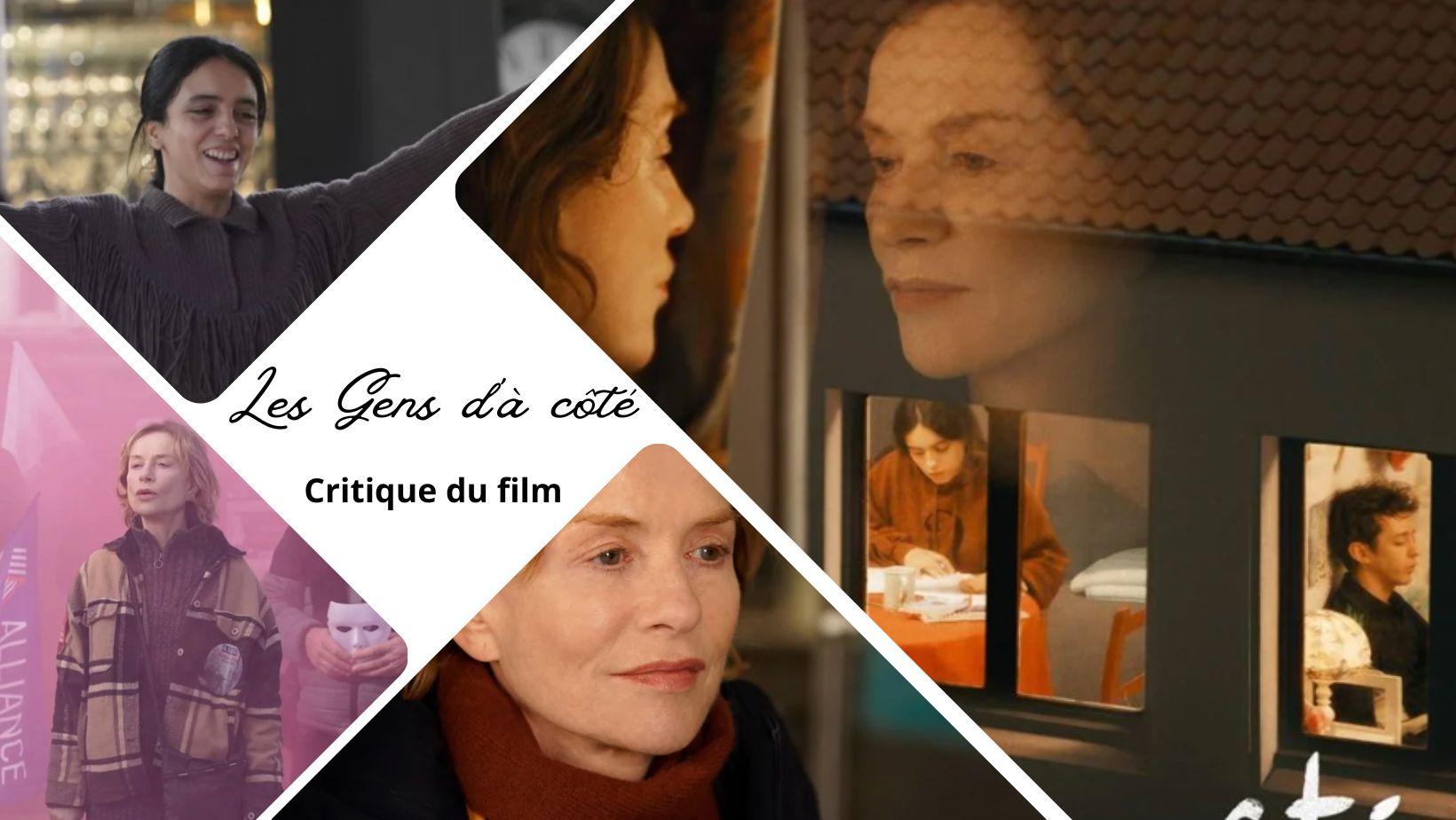 Les Gens d’à côté d'André Téchiné avec Isabelle Huppert et Hafsia Herzi - Critique du film