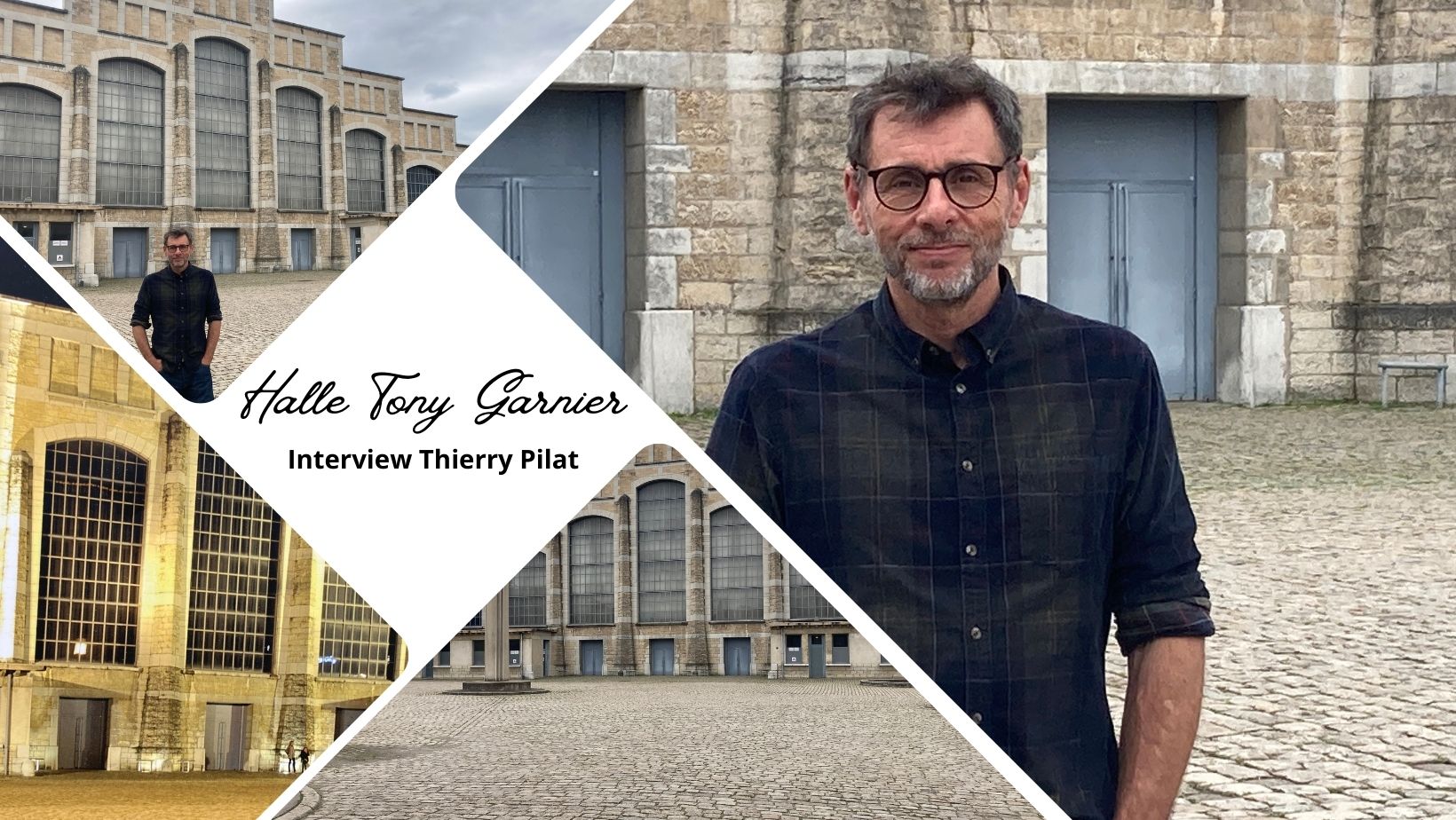 Halle Tony Garnier à Lyon : interview de Thierry Pilat, directeur