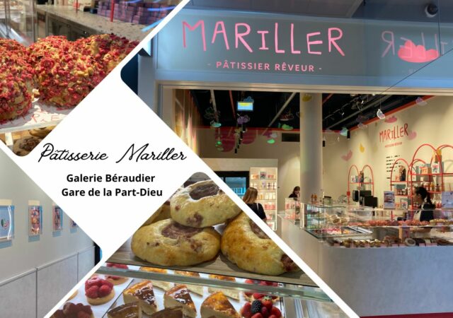 On a testé : la pâtisserie Mariller dans la galerie Béraudier de la gare de la Part-Dieu
