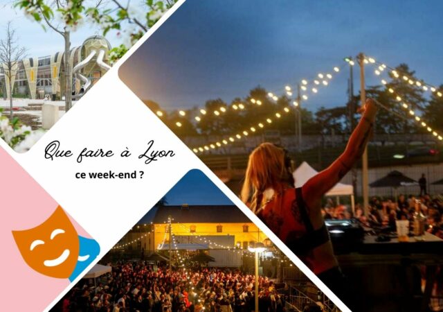 Que faire à Lyon ce week-end ? (5, 6 et 7 juillet 2024)
