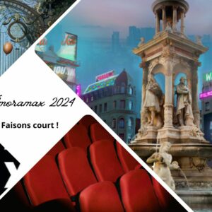 Festival Filmoramax 2024 : le rendez-vous incontournable du court-métrage à Lyon