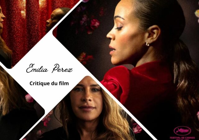 Emilia Perez de Jacques Audiard - Critique du film