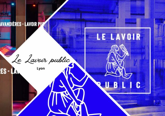 Le Lavoir Public à Lyon renaît de ses cendres, une nouvelle ligne éditoriale artistique et festive