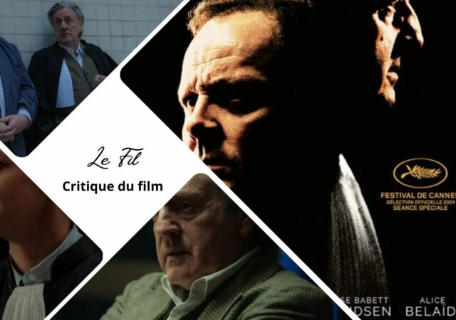 Le Fil de et avec Daniel Auteuil - Critique du film