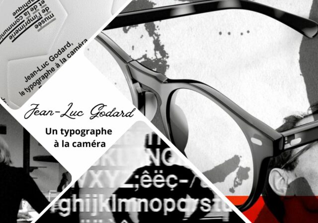 Jean-Luc Godard, le typographe à la caméra : une plongée au cœur de l’audace graphique au Musée de l’Imprimerie et de la Communication graphique