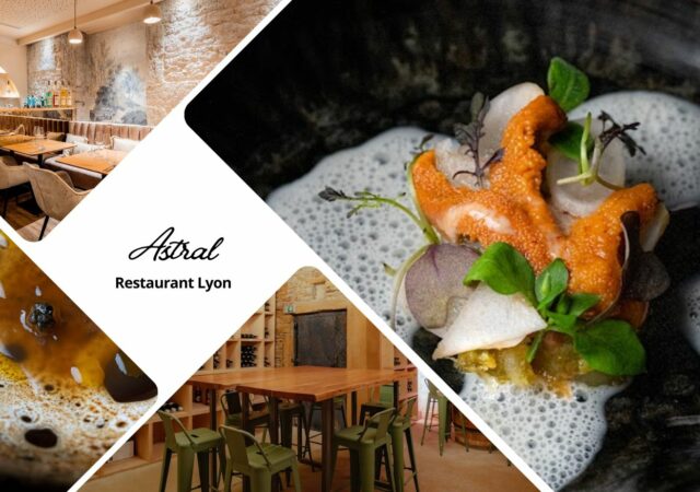 On a testé : Astral Restaurant Lyon, la nouvelle table gastronomique qui sublime chaque ingrédient