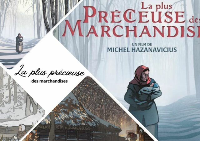 La plus précieuse des marchandises de Michel Hazanavicius - Critique du film