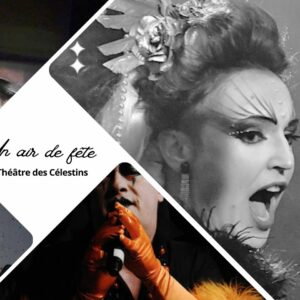 Un air de fête aux Célestins : entre poésie et extravagance