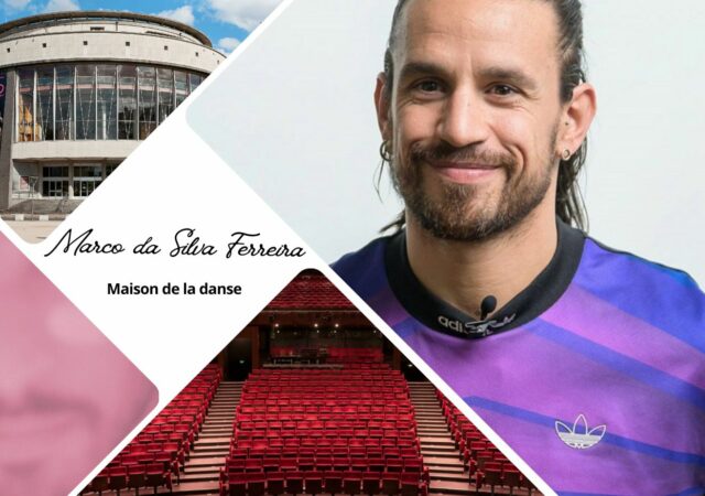 Marco Da Silva Ferreira à la Maison de la danse