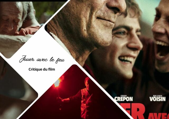 Jouer avec le feu avec Vincent Lindon - critique du film