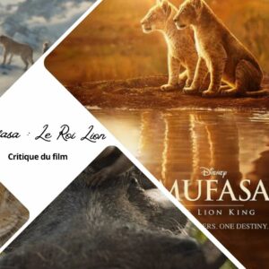 Mufasa : Le Roi Lion - Critique du film
