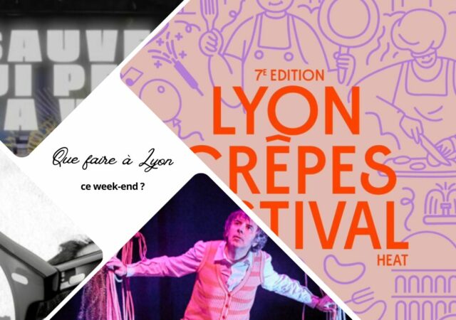 Que faire à Lyon ce week-end ? (31 janvier, 1er et 2 février 2025)
