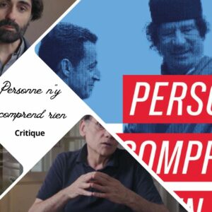 Personne n'y comprend rien - critique du documentaire