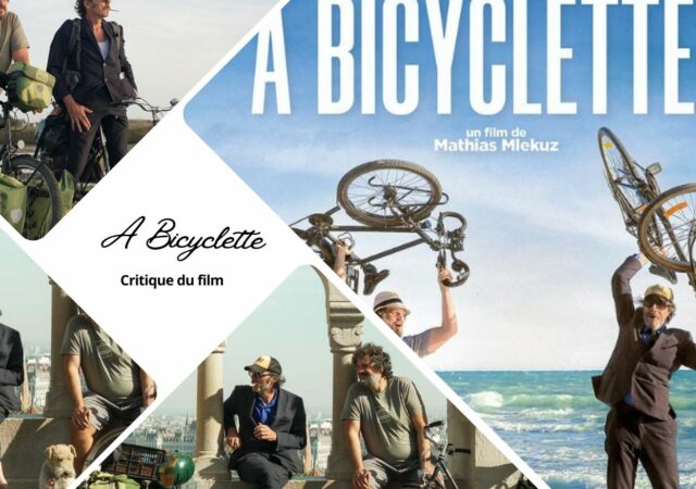 A Bicyclette : critique du film