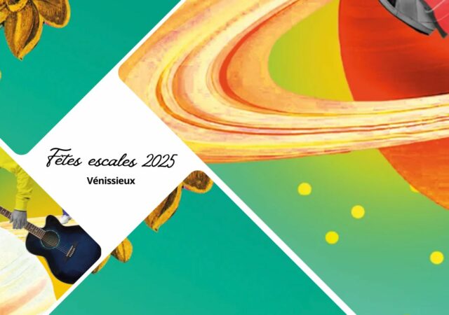 Fêtes escales 2025 à Vénissieux