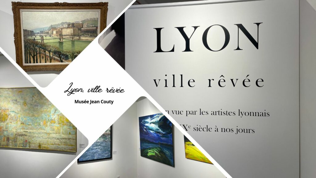 Lyon, ville rĂȘvĂ©e au MusĂ©e Jean Couty
