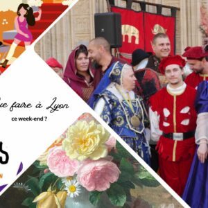 Que faire à Lyon ce week-end ? (23, 24 et 25 mai 2025)