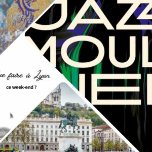 Que faire à Lyon ce week-end ? (30 mai, 31 mai et 1er juin 2025)