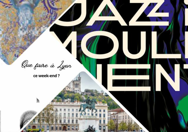 Que faire à Lyon ce week-end ? (30 mai, 31 mai et 1er juin 2025)