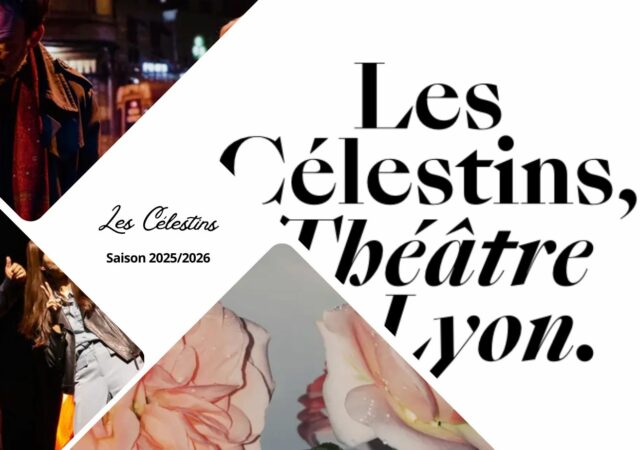 Célestins, Théâtre de Lyon : saison 2025/2026