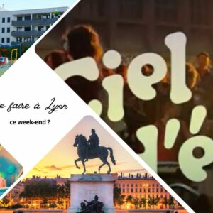 Que faire à Lyon ce week-end ? (13, 14 et 15 juin 2025)