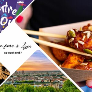 Que faire à Lyon ce week-end ? (27, 28 et 29 juin 2025)