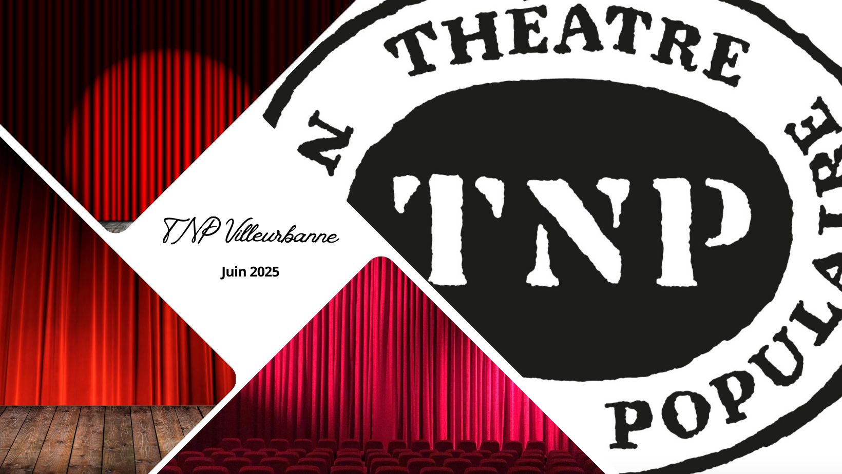 TNP Villeurbanne : juin 2025