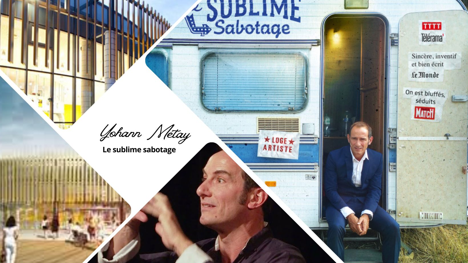 Yohann Métay Le sublime sabotage au Radiant-Bellevue