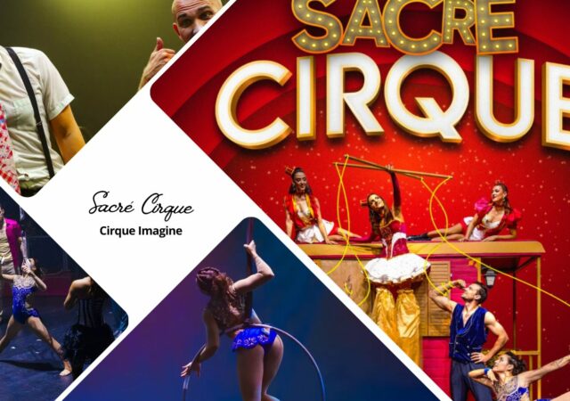 Sacré Cirque 2025 : une parenthèse enchantée pour les vacances de la Toussaint