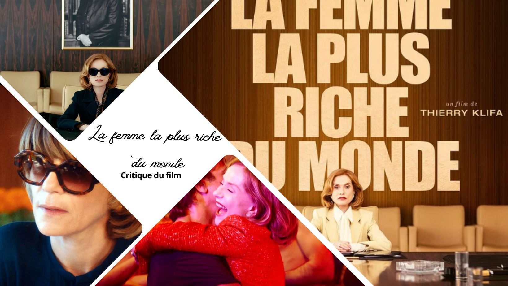 La Femme la plus riche du Monde avec Isabelle Huppert - Critique du film