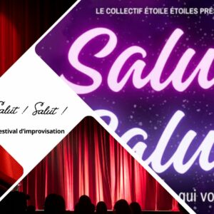 Salut Salut !, le festival d'impro qui voit double au Théâtre Instant T