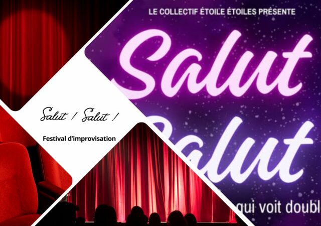 Salut Salut !, le festival d'impro qui voit double au Théâtre Instant T