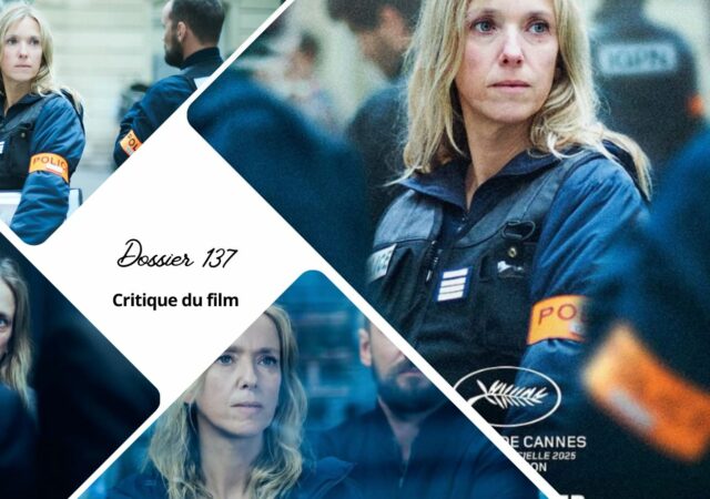 Dossier 137 de Dominik Moll avec Léa Drucker - Critique du film