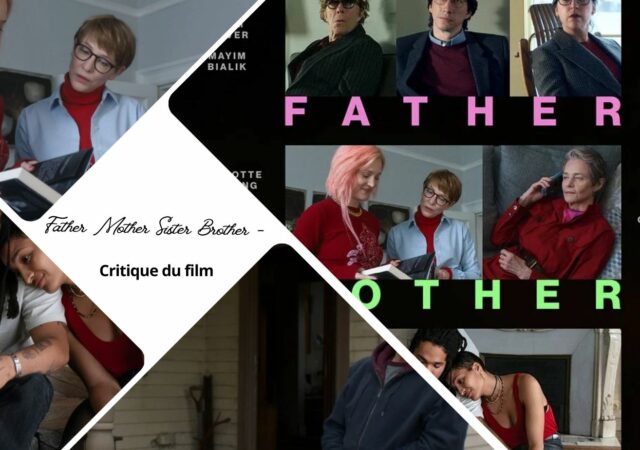 Father Mother Sister Brother - Critique du film