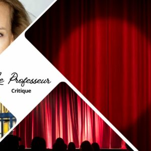 Le Professeur avec Carole Bouquet au Radiant-Bellevue - Critique