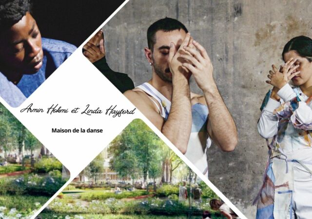 Deux artistes inédits à la Maison de la danse à découvrir les 17 et 18 mars : Linda Hayford et Armin Hokmi