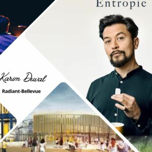 On a vu : Karim Duval, Entropie au Radiant-Bellevue