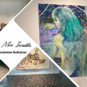 On a visité : Le Mur Invisible de Sarah Jérôme à la fondation Bullukian