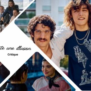 Juste une illusion d'Eric Toledano et Olivier Nakache - Critique du film