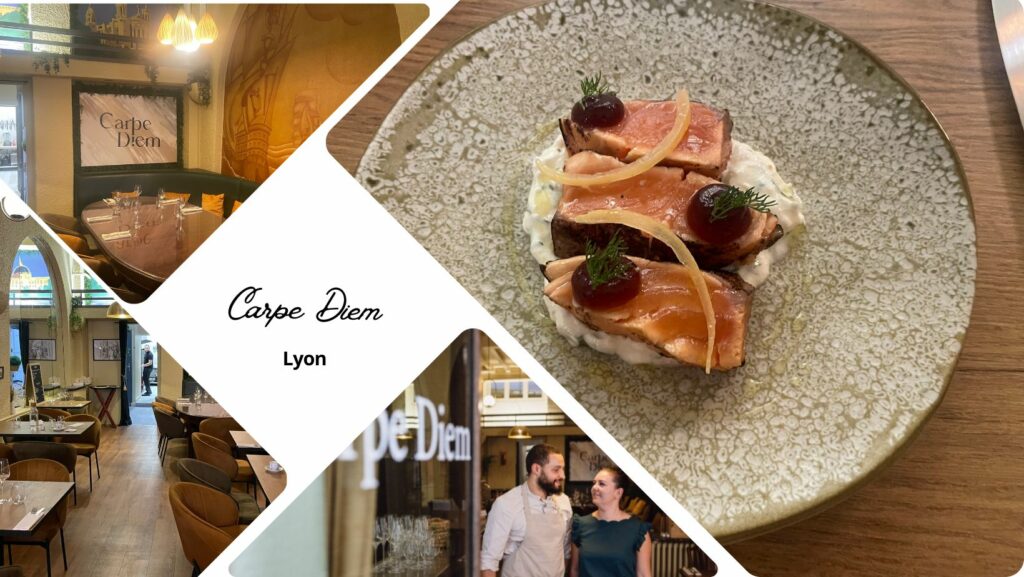 On a testé : restaurant Carpe Diem à Lyon, cuisine d'inspiration traditionnelle modernisée 