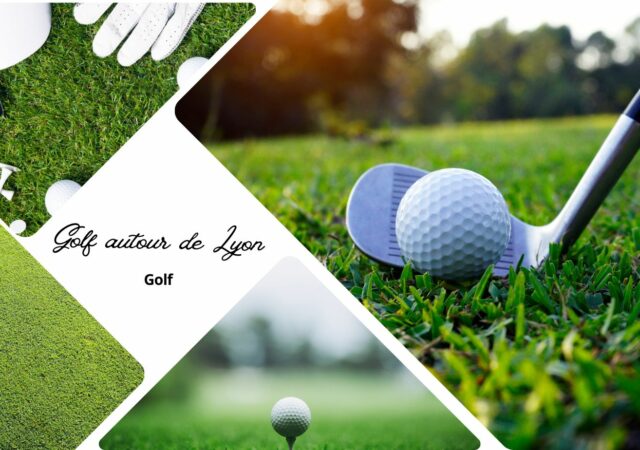 Golf autour de Lyon : nos adresses pour une journée green et détente