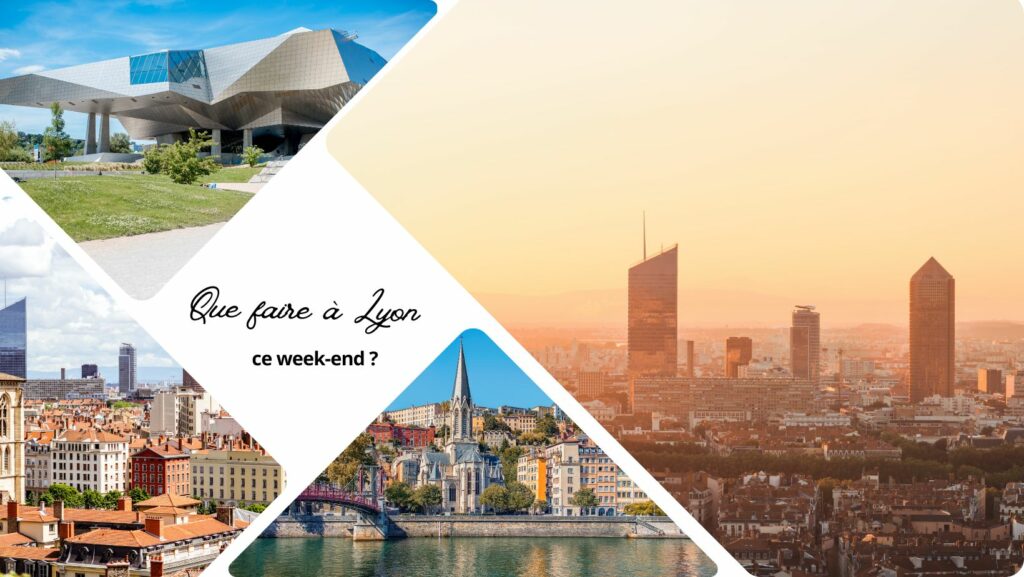 Que faire à Lyon ce week-end ?