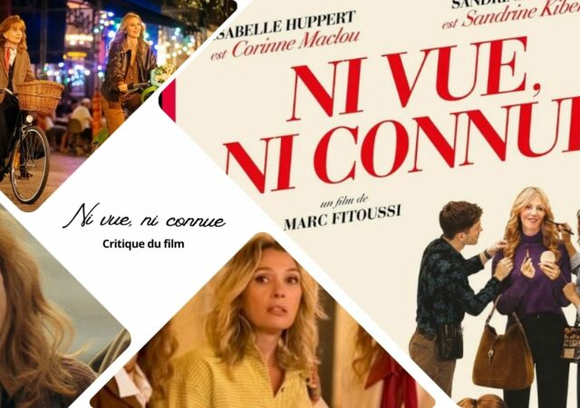 Ni vue, ni connue avec Sandrine Kiberlain : critique du film